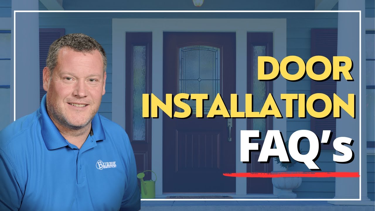 Door Installation FAQ